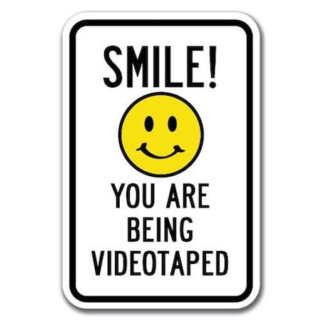 Signmission Safety Sign, 12 in Height, Aluminum, Video Surv - Smile! You A-1218 Video Surv - Smile! You